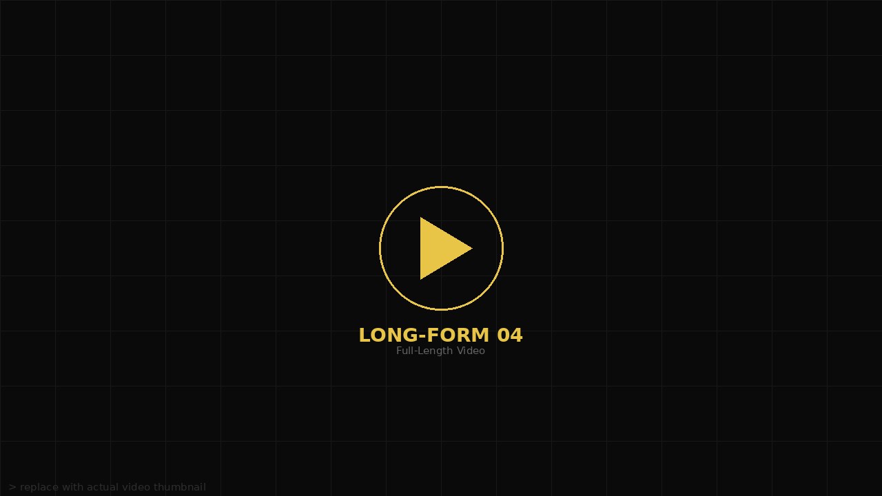 Long-Form Video 04